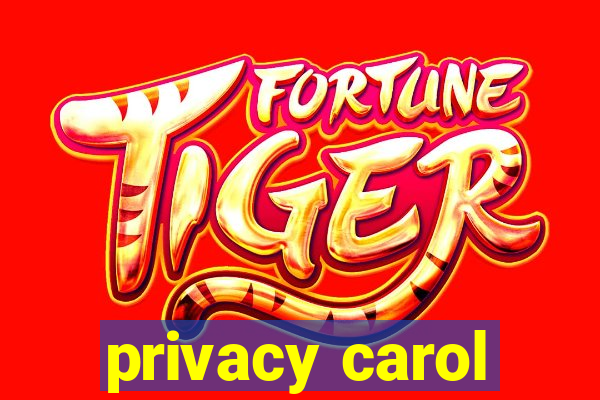 privacy carol